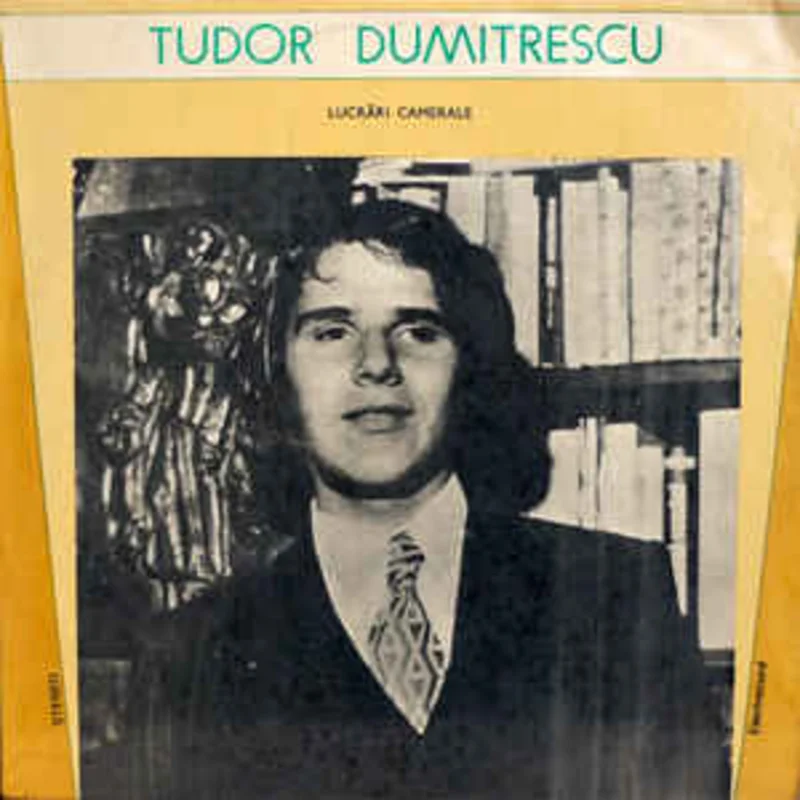 Tudor Dumitrescu  Lucrri Camerale (1983)