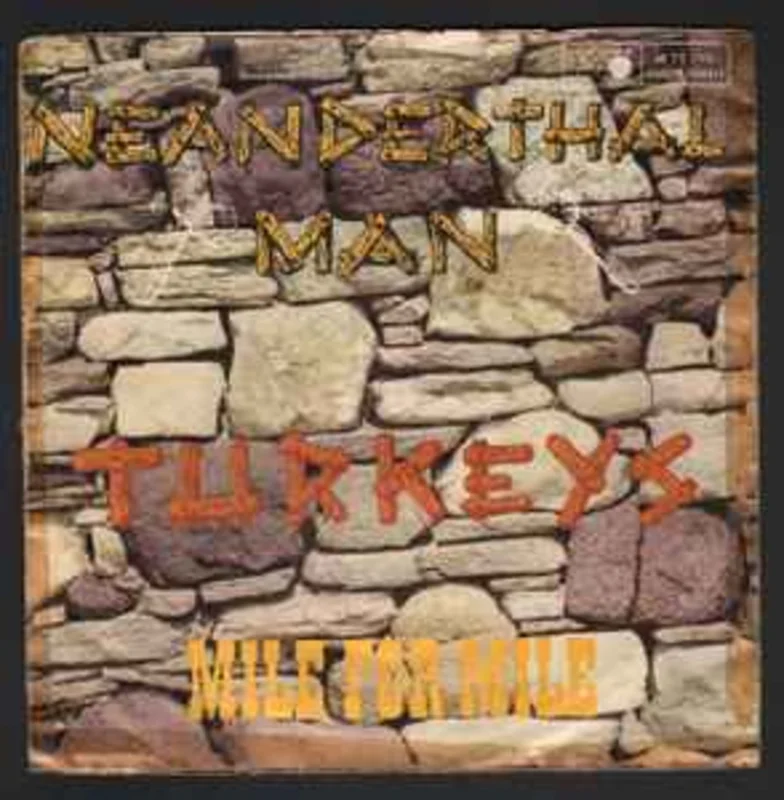 Turkeys  Neanderthal Man  (1970)     7"