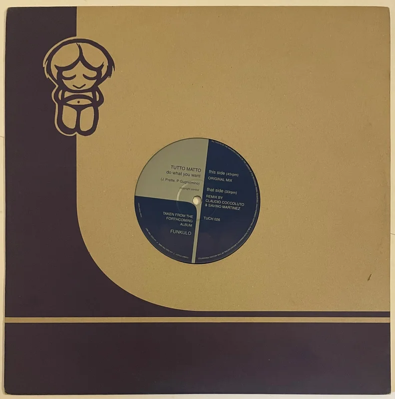 Tutto Matto - Do What You Want 12" Single