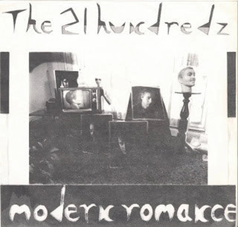 Twenty One (21) Hundredz - Modern Romance USED 7"