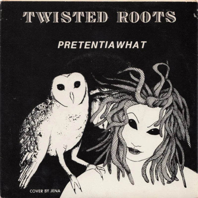 Twisted Roots - Pretentia What USED 7"