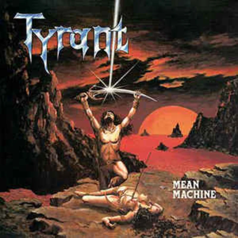 Tyrant - Mean Machine NEW METAL LP