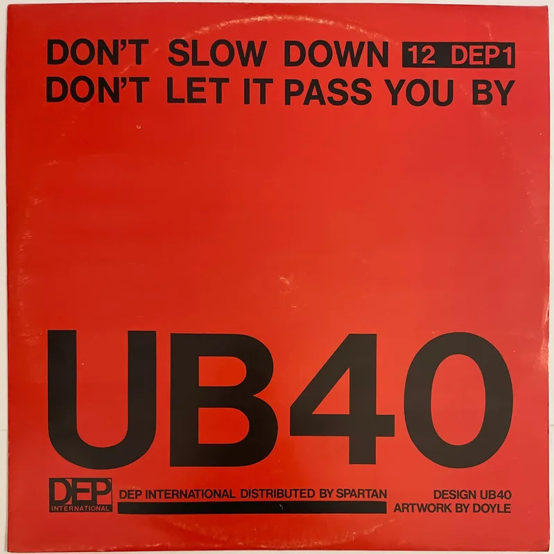UB40 - Don't Slow Down / Don't Let It Pass You By 12" Single