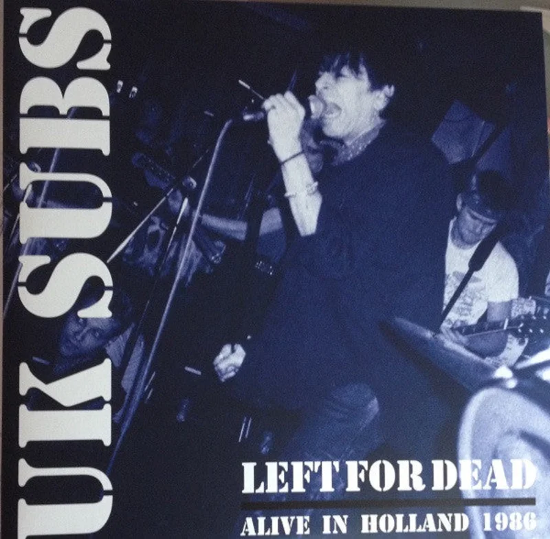 UK Subs - Left For Dead Alive In Holland 1986 NEW 2xLP