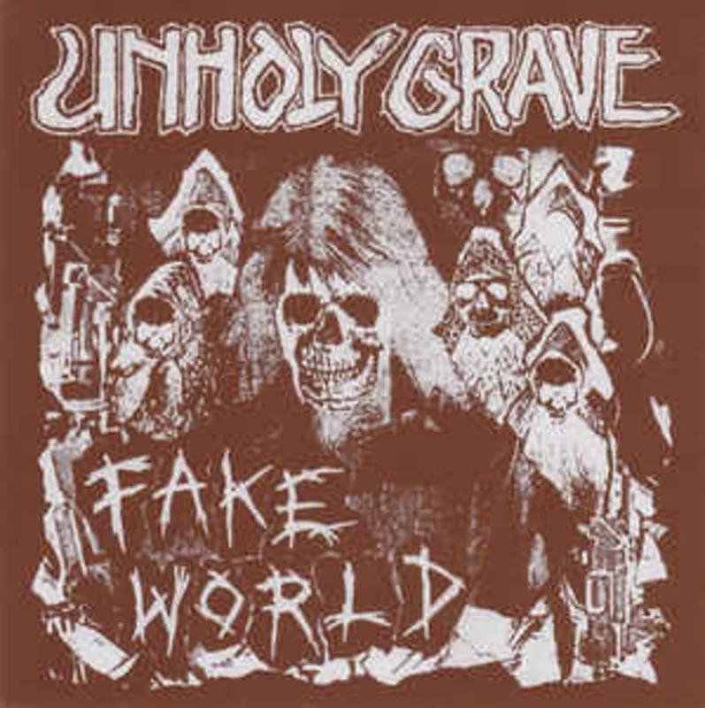 Unholy Grave - Fake World NEW 7"