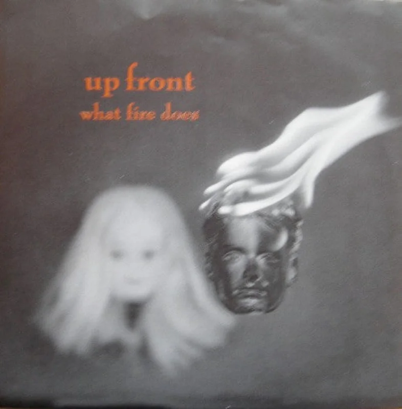 Up Front - What Fire Does USED 7"