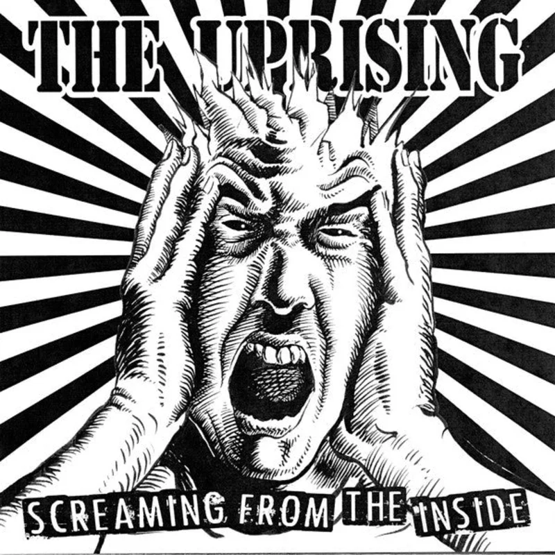 Uprising - Screaming From The Inside NEW 7"