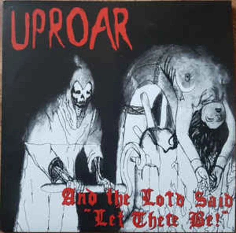 Uproar - And The Lord Said "Let There Be !" NEW LP