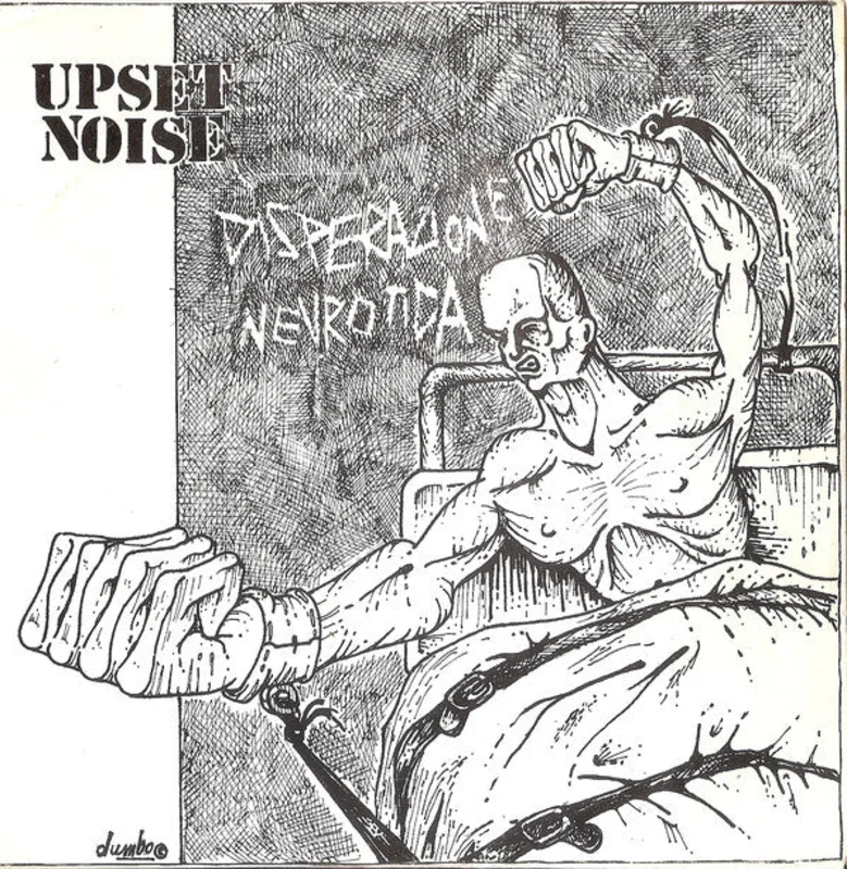 Upset Noise - Disperazione Nevrotica NEW 7"