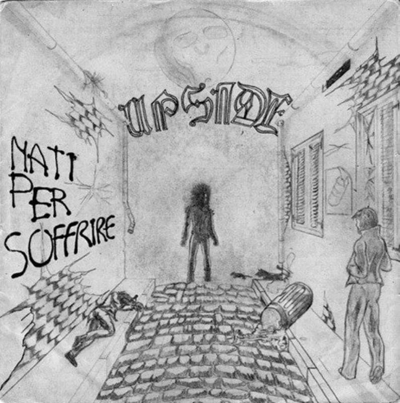 Upside - Nati Per Soffrire NEW 7"