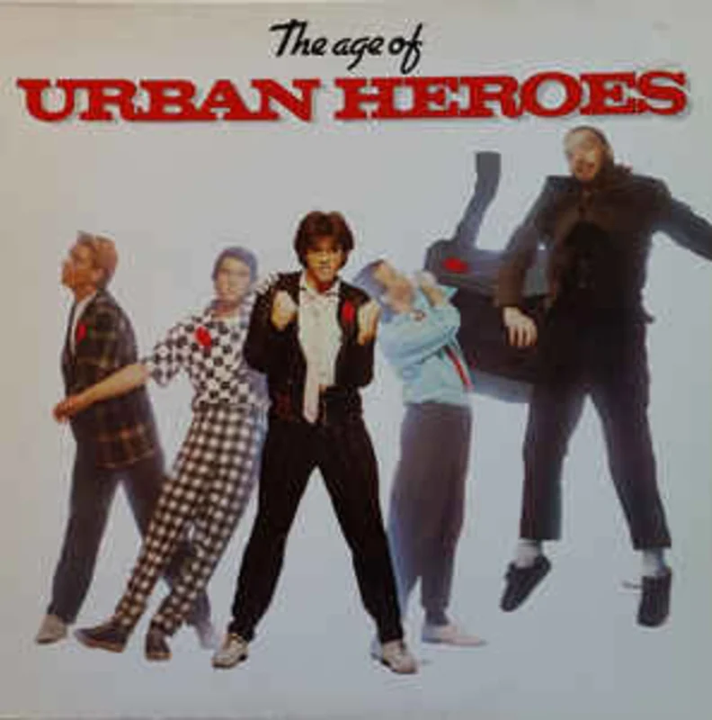 Urban Heroes  The Age Of Urban Heroes  (1981)