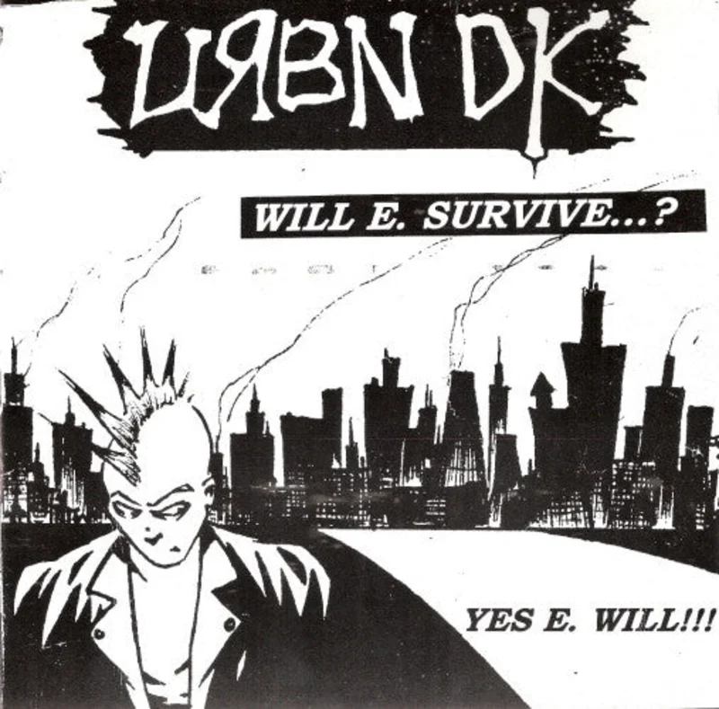 Urbn DK - Will E. Survive...? Yes E. Will!!! USED 7"