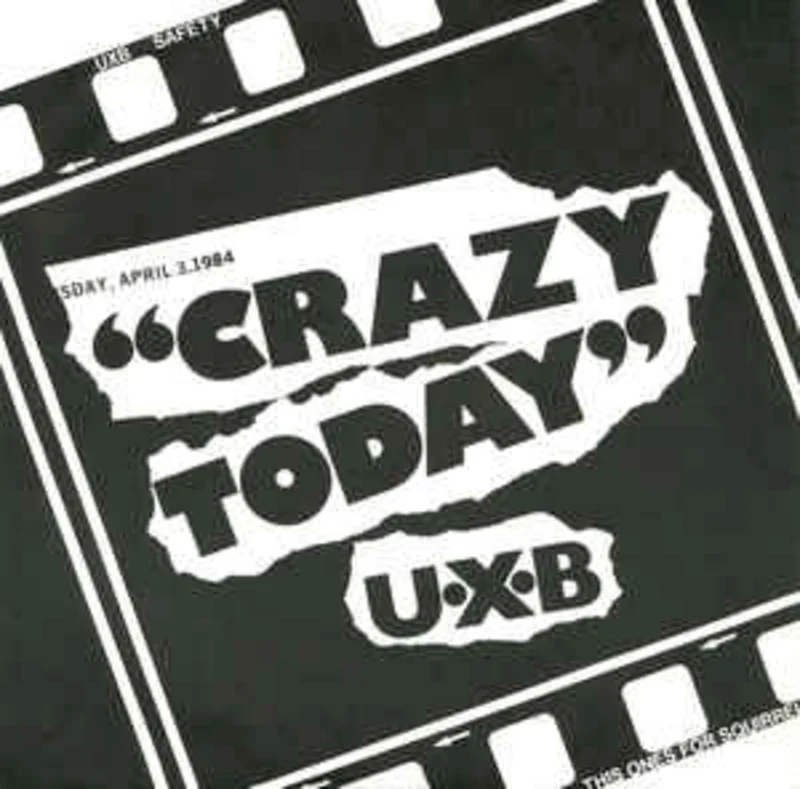 UXB - Crazy Today USED 7"