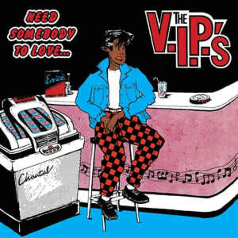 V.I.P.'s - Need Somebody To Love NEW LP