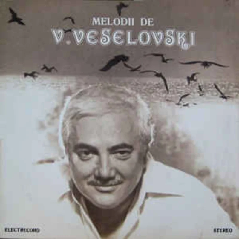 V. Veselovski*  Melodii De V. Veselovski (1980)