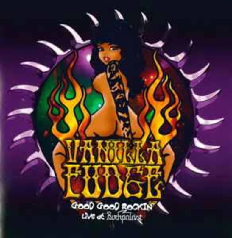 Vanilla Fudge  Good Good Rockin' (Live At Rockpalast)  (2007)     CD