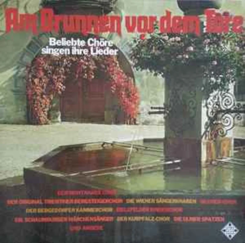 Various  Am Brunnen Vor Dem Tore (Beliebte Chre Singen Ihre Lieder)