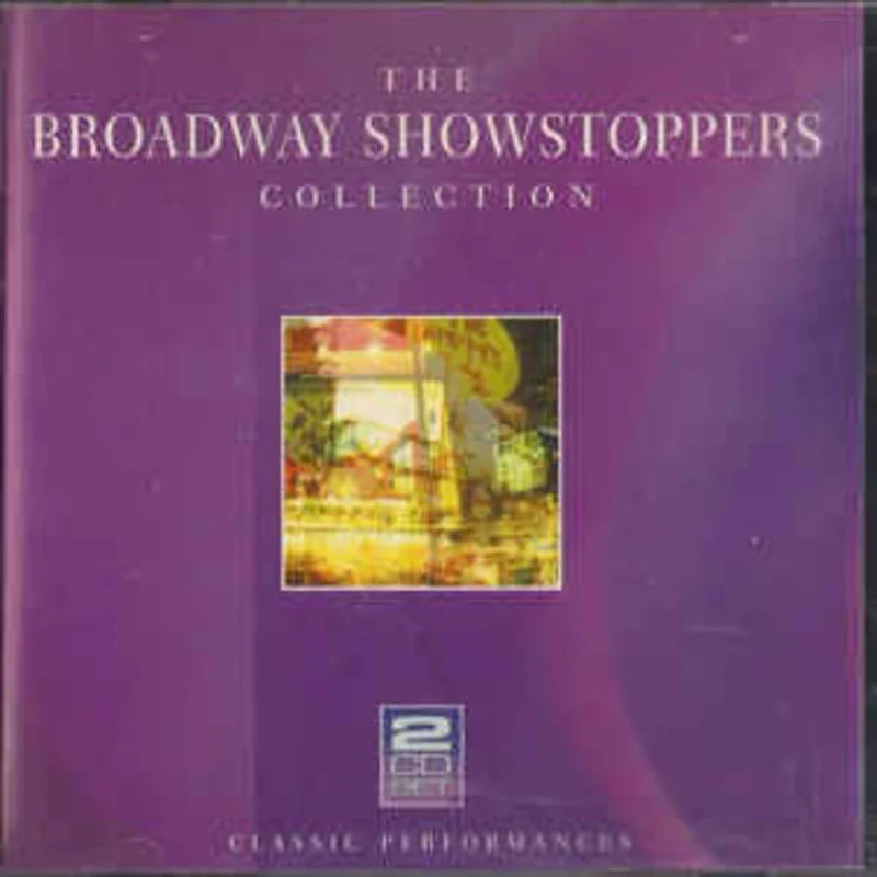 Various  Broadway Showstoppers - 30 Classic Stage Performances (1999)