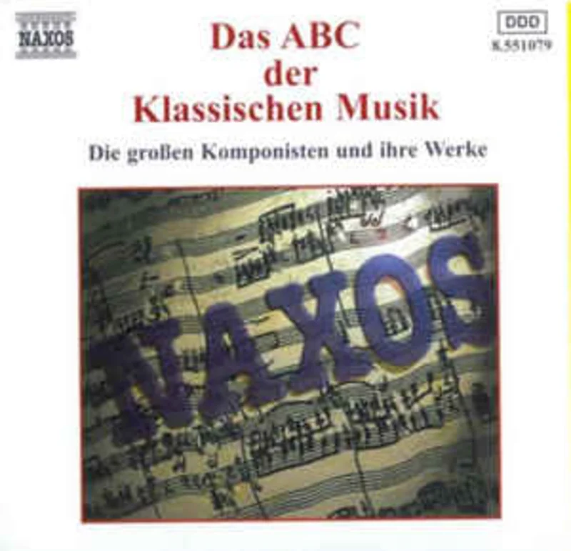 Various  Das ABC Der Klassischen Musik (Die Groen Komponisten Und Ihre Werke) (1999)