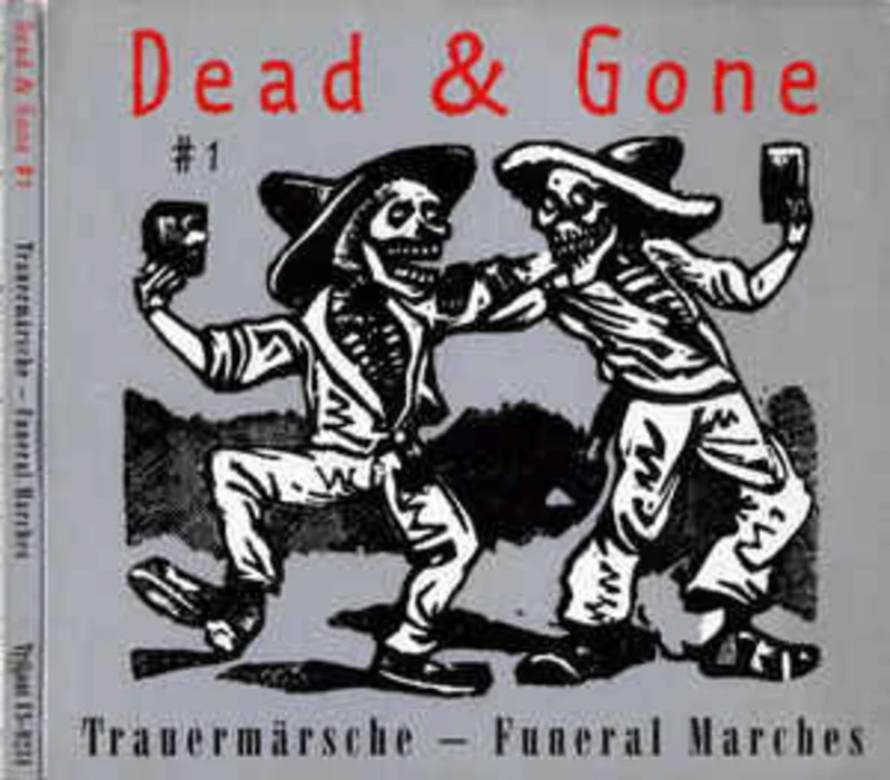 Various  Dead & Gone #1: Trauermrsche - Funeral Marches  (1997)