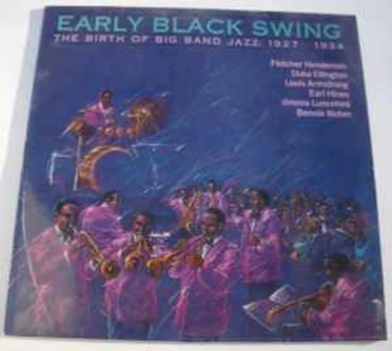Various  Early Black Swing - The Birth Of Big Band Jazz: 1927 - 1934  (1989)