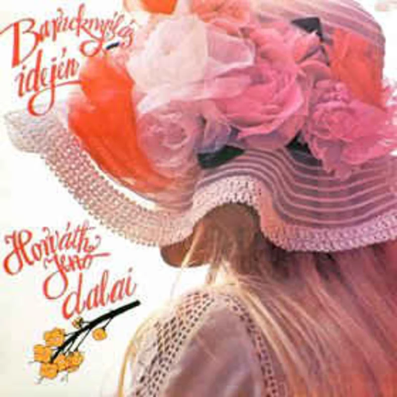 Various  Horvth Jen Dalai - Baracknyls Idejn (1981)