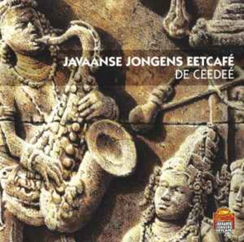 Various  Javaanse Jongens Eetcaf De Ceede  (2003)     CD
