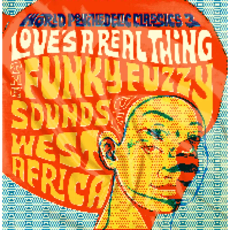 Various - Love's a Real Thing / The Funky Fuzzy Sounds of West Africa w/ DL