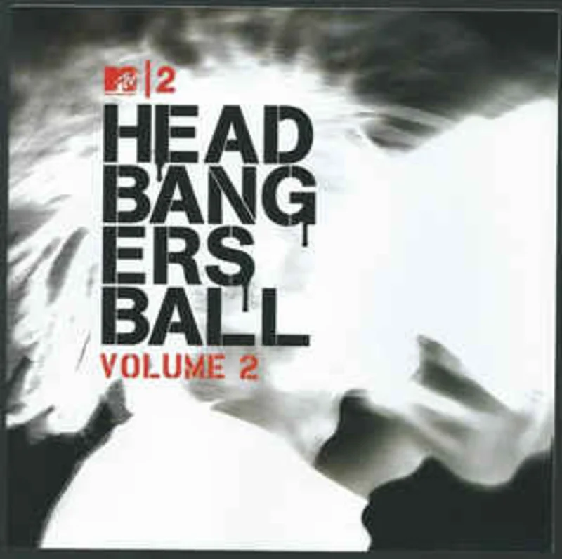 Various  MTV2 Head Bangers Ball Vol. 2 (2004)