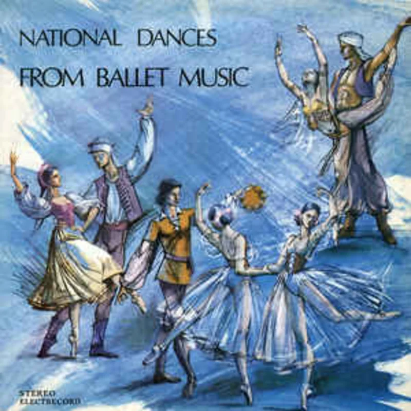 Various  National Dances From Ballet Music = Dansurile Popoarelor In Muzica De Balet (1992)