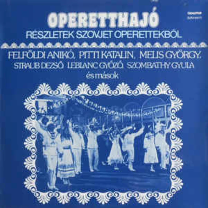 Various  Operetthaj - Rszletek Szovjet Operettekbl (1985)