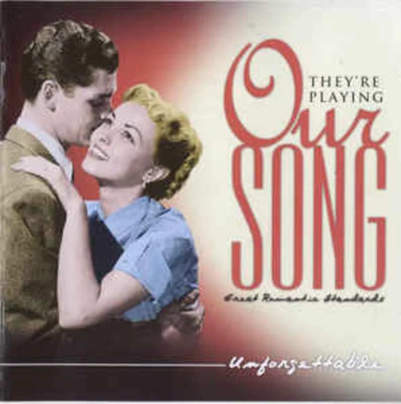 Various  They're Playing Our Song - Unforgettable (2004)