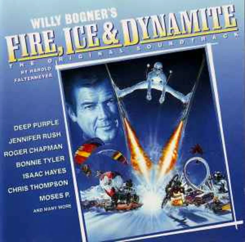 Various  Willy Bogner's Fire, Ice & Dynamite: The Original Soundtrack  (1990)     CD