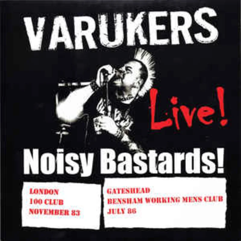 Varukers - Noisy Bastards! NEW LP