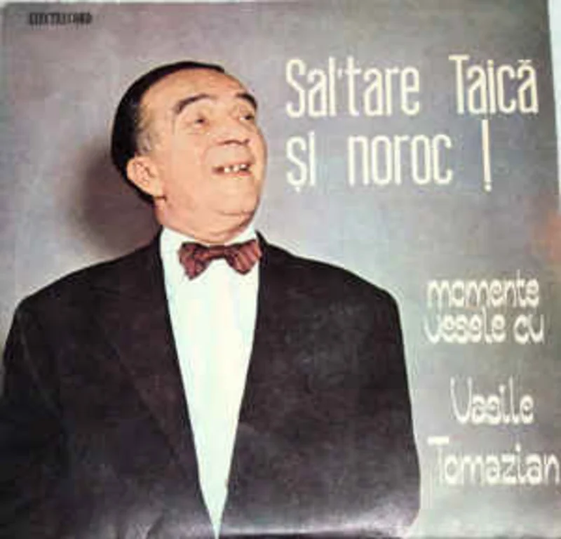 Vasile Tomazian  Sal'tare Taic i Noroc ! Momente Vesele Cu Vasile Tomazian (1966)