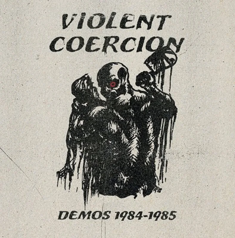 VIiolent Coercion - Demos 1984 to 1985 NEW LP