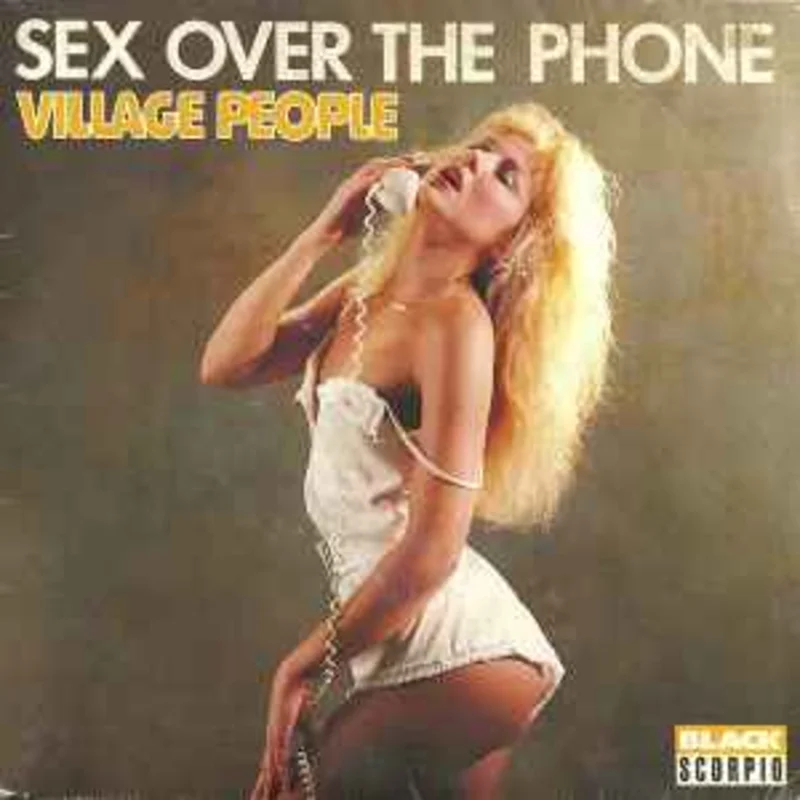 Village People  Sex Over The Phone  (1985)     7"