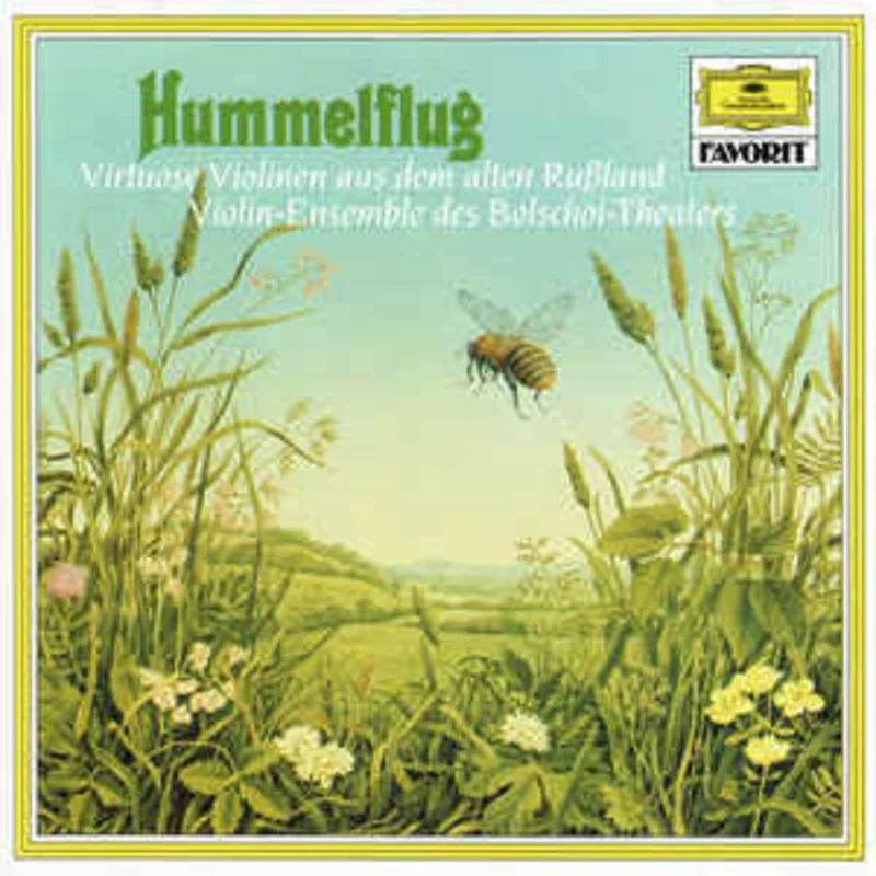 Violin-Ensemble Des Bolschoi-Theaters*  Hummelflug - Virtuose Violinen (1988)