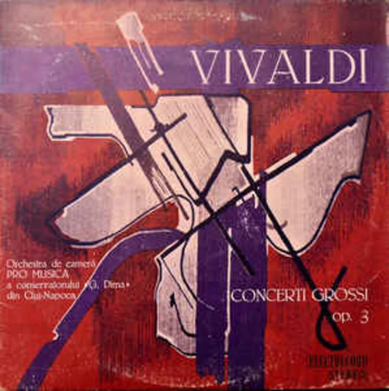 Vivaldi* - Orchestra de camer Pro Musica a conservatorului G. Dima din Cluj-Napoca*  Concerti Grossi Op. 3 (1980)