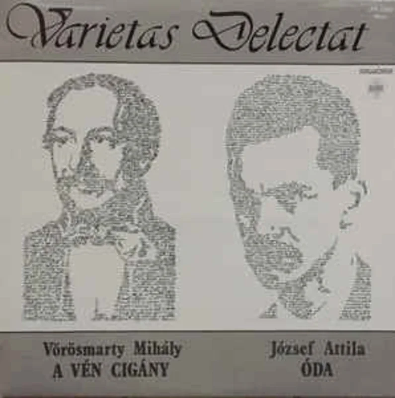 Vrsmarty Mihly, Jzsef Attila  Varietas Delectat - A Vn Cigny / da (1980)