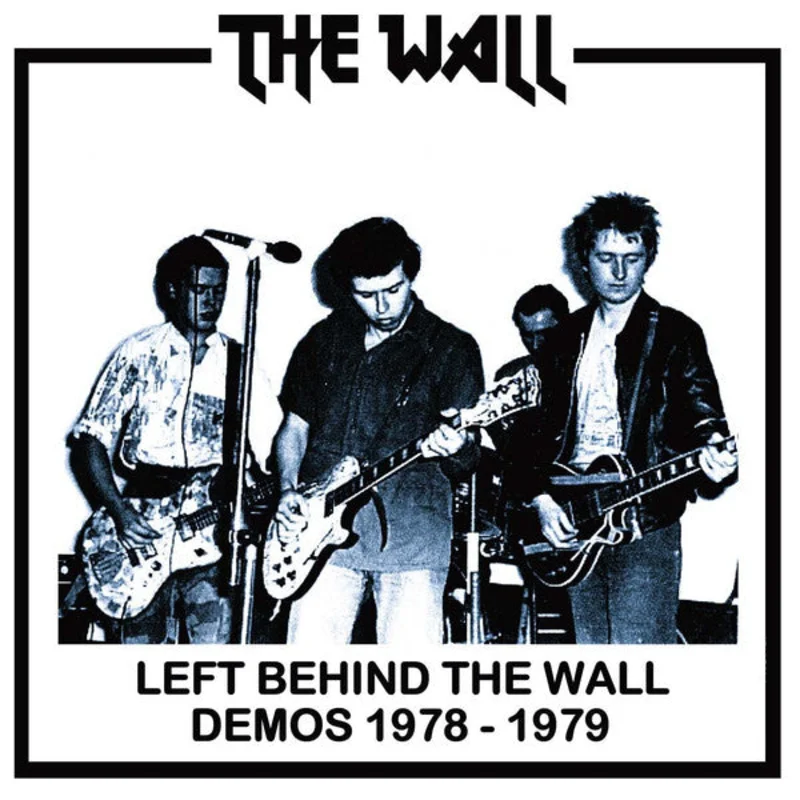 Wall - Left Behind The Wall: Demos 1978 to 1979 NEW 7"
