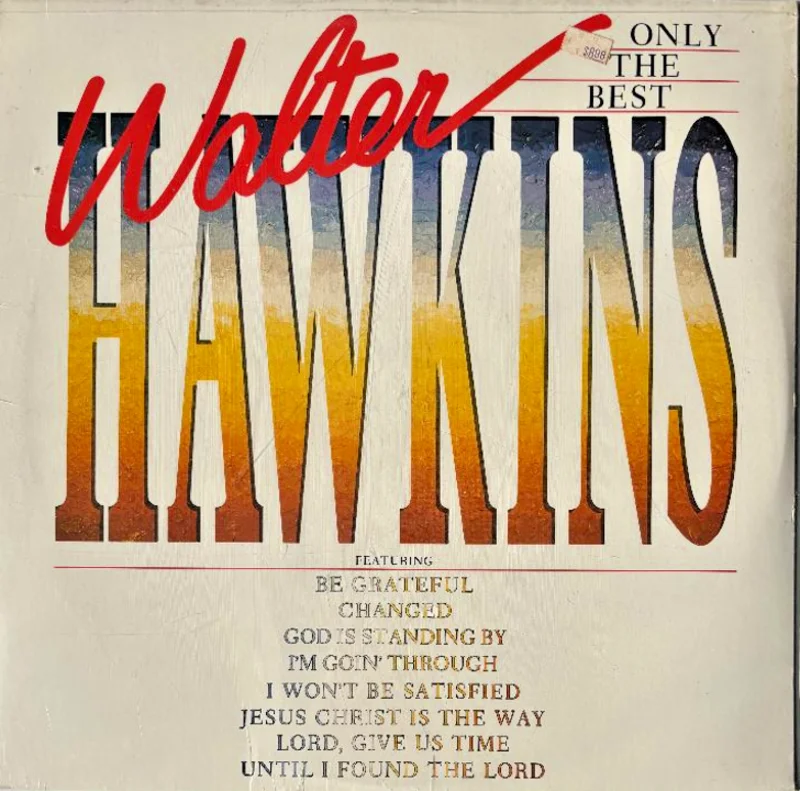 Walter Hawkins - Only the Best
