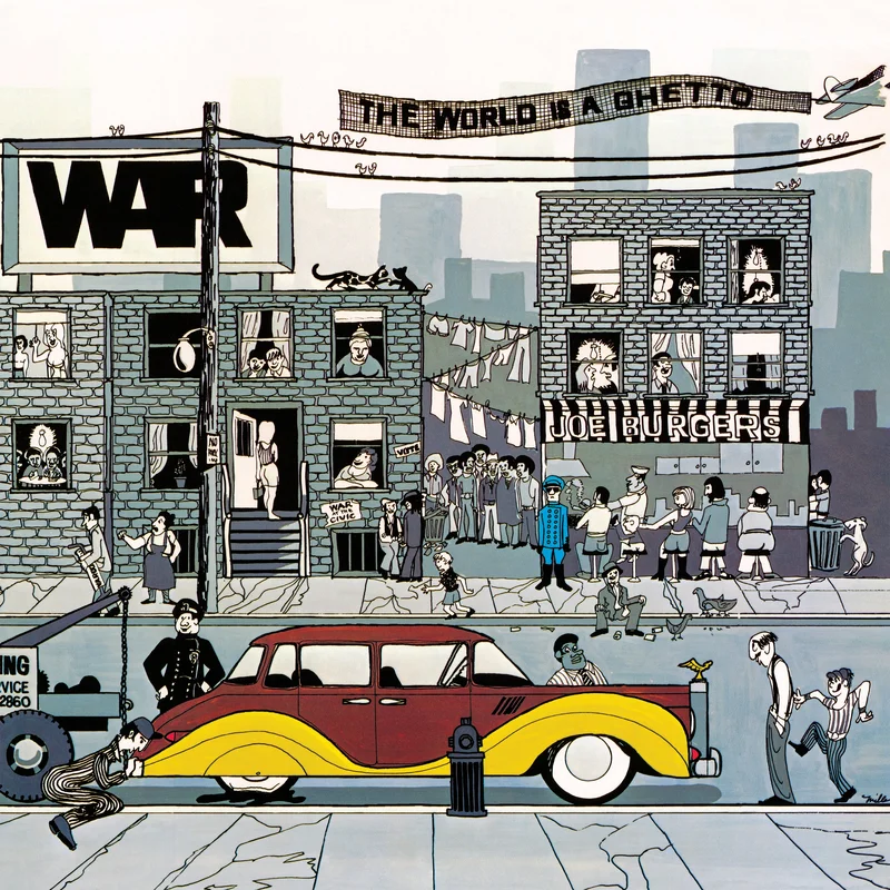 War - The World is a Ghetto