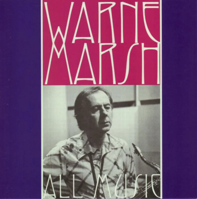 Warne Marsh - All Music
