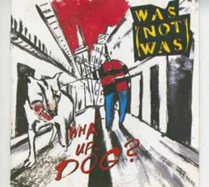 Was (Not Was)  What Up, Dog?  (1988)     CD
