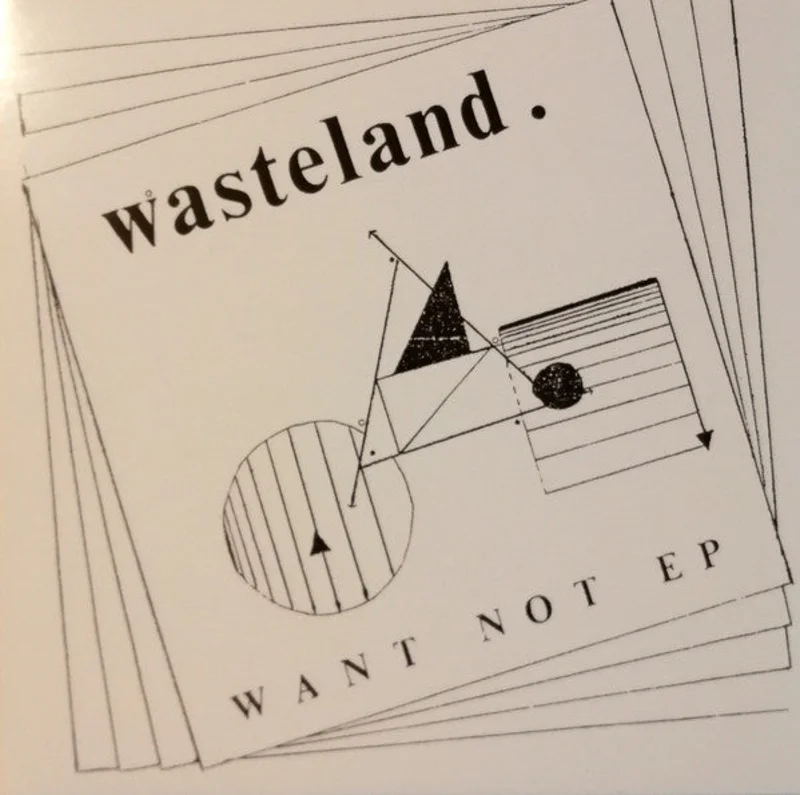 Wasteland - Want Not EP NEW 7"