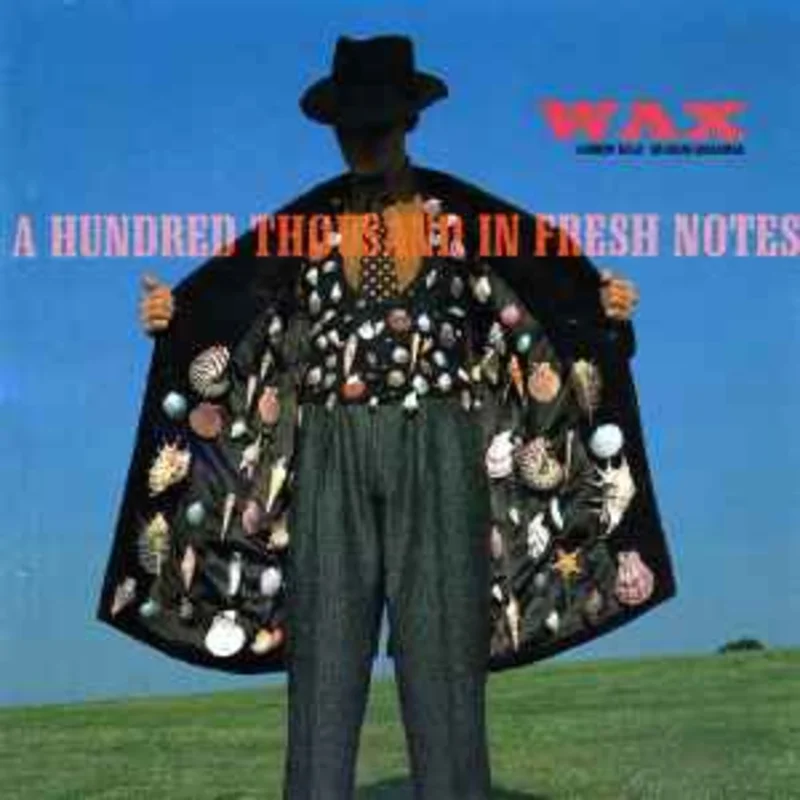Wax  A Hundred Thousand In Fresh Notes  (1989)    CD