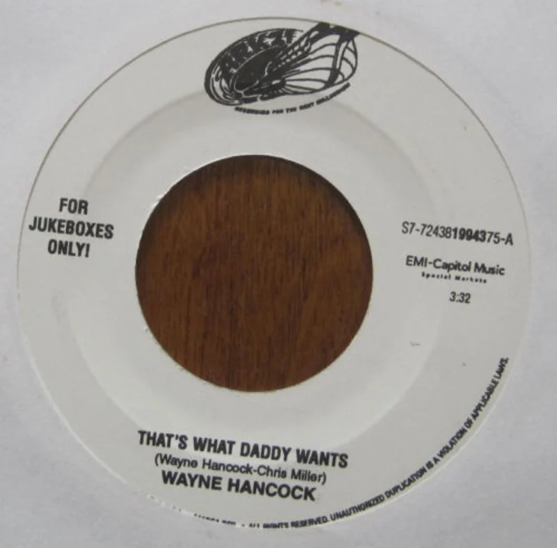 Wayne Hancock - That's What Daddy Wants b/w Brand New Cadillac