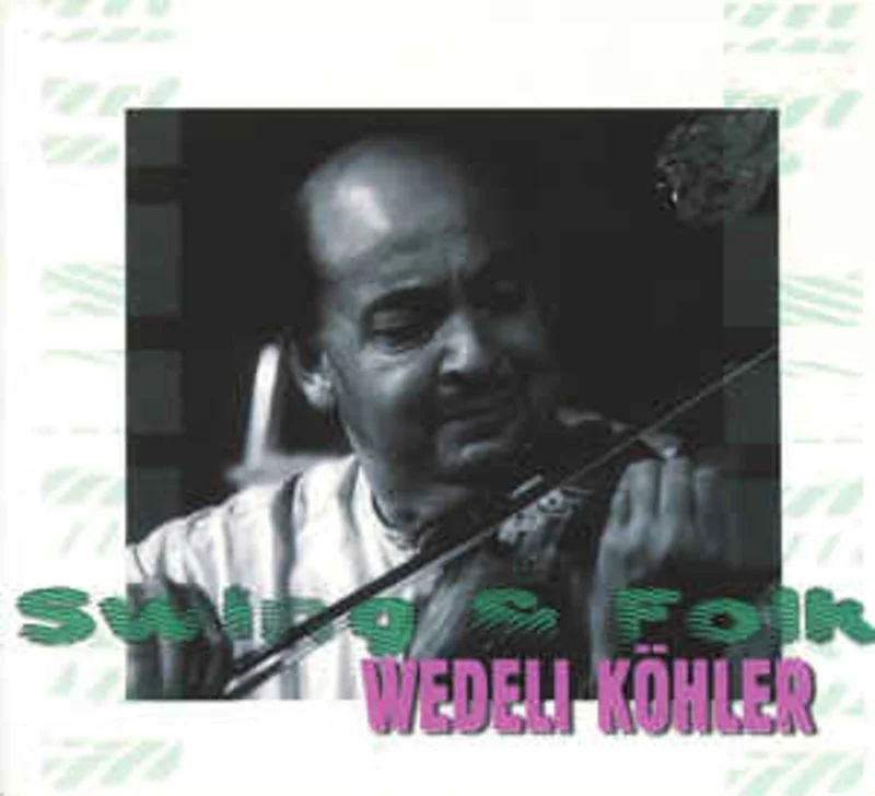 Wedeli Khler  Swing & Folk  (2003)