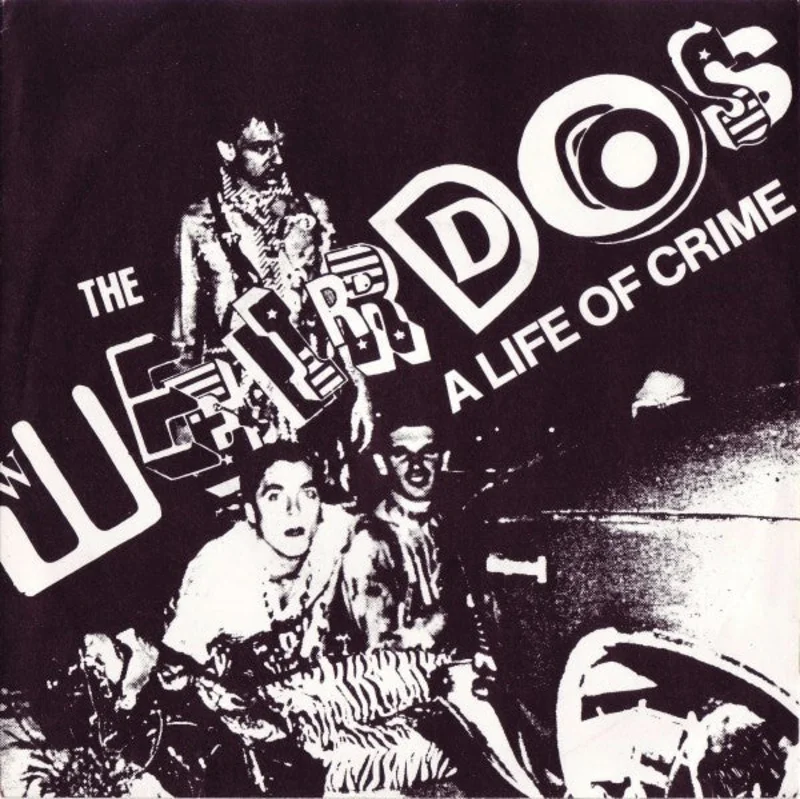 Weirdos - A Life Of Crime USED 7"